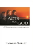 ACTS FOR GOD